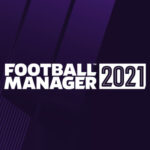 Football Manager (FM21) 2021