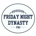 Friday Night Dynasty