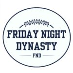 Friday Night Dynasty