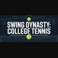 Swing Dynasty: College Tennis