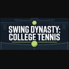 Swing Dynasty: College Tennis