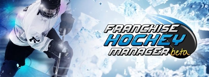 Franchise Hockey Manager 2013 BETA has been Released