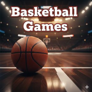 Basketball Games