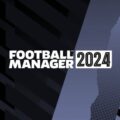 Football Manager (FM24) 2024